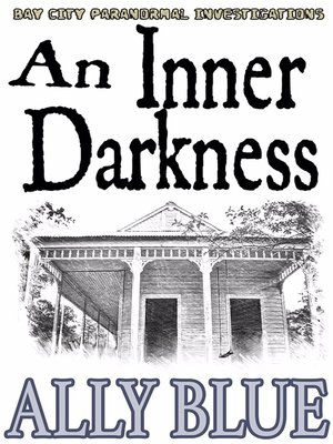 cover image of An Inner Darkness (Bay City Paranormal Investigations book 5)